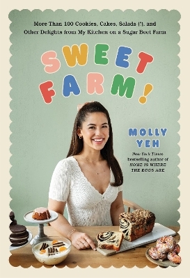 Sweet Farm! - Molly Yeh