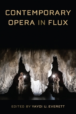 Contemporary Opera in Flux - 