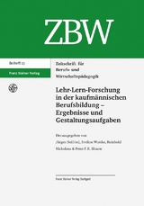 Lehr-Lern-Forschung in der kaufmännischen Berufsbildung - Ergebnisse und Gestaltungsaufgaben - 