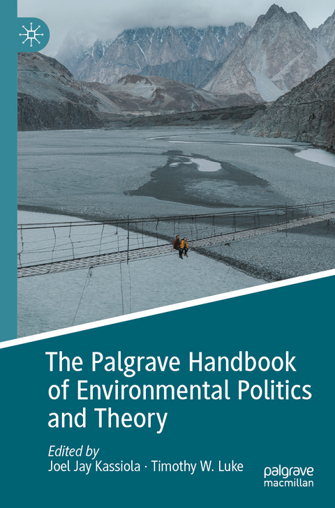 The Palgrave Handbook of Environmental Politics and Theory - 