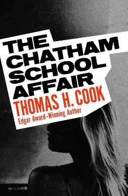 The Chatham School Affair - Thomas H. Cook