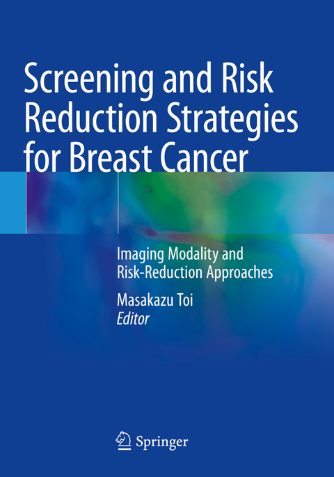 Screening and Risk Reduction Strategies for Breast Cancer - 