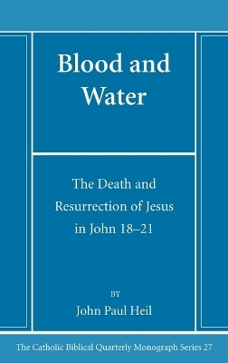 Blood and Water - John Paul Heil