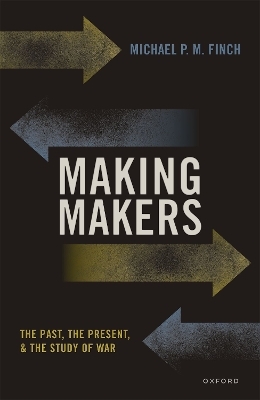 Making Makers - Michael P. M. Finch