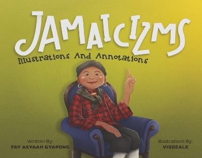 Jamaicizms - Fay Akyaah Gyapong