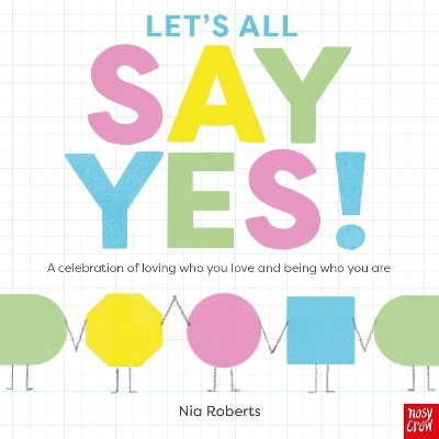 Let's All Say Yes! - Nia Roberts