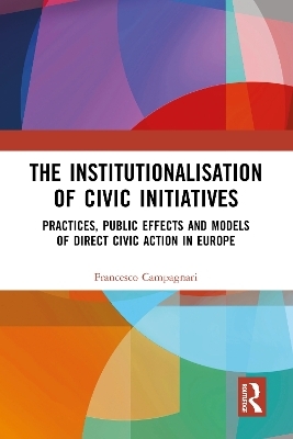 The Institutionalisation of Civic Initiatives - Francesco Campagnari
