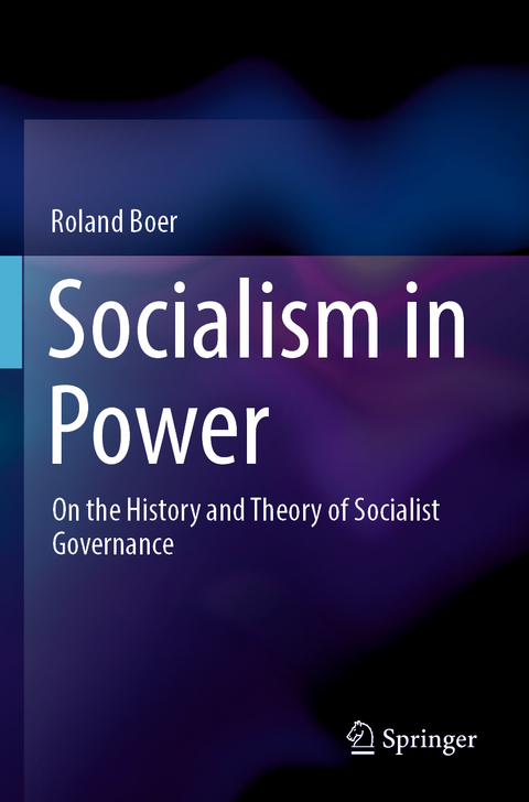 Socialism in Power - Roland Boer