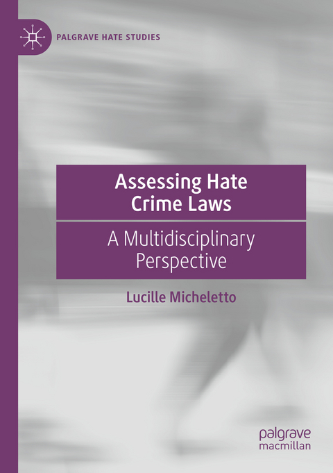 Assessing Hate Crime Laws - Lucille Micheletto