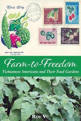 Farm-to-Freedom - Roy Vu