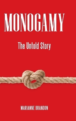 Monogamy - Marianne Brandon Ph.D