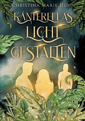 Kántarellas Lichtgestalten - Christina Marie Huhn