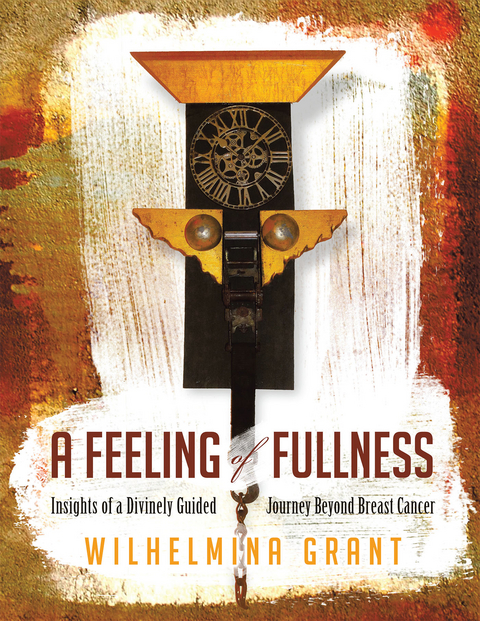 Feeling of Fullness -  Wilhelmina Grant