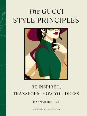 The Gucci Style Principles - Hannah Rogers