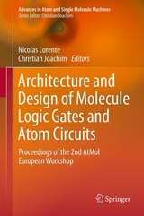 Architecture and Design of Molecule Logic Gates and Atom Circuits - 