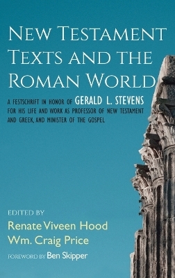 New Testament Texts and the Roman World - 