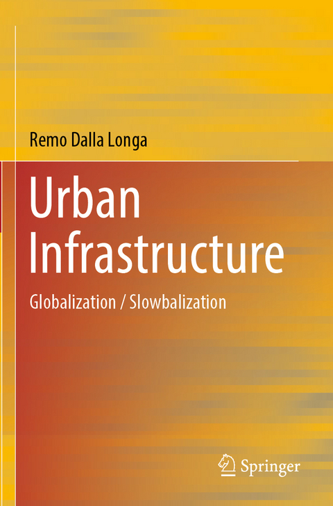 Urban Infrastructure - Remo Dalla Longa