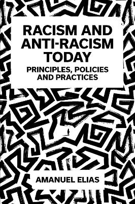 Racism and Anti-Racism Today - Amanuel Elias