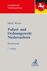 Polizei- und Ordnungsrecht Niedersachsen - Möstl, Markus; Weiner, Bernhard