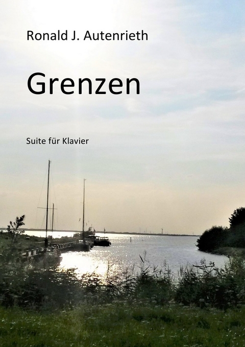 Grenzen - Ronald J. Autenrieth