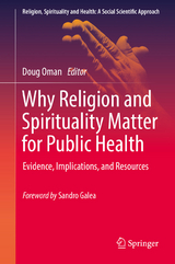 Why Religion and Spirituality Matter for Public Health - 