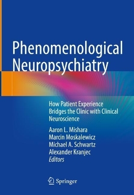 Phenomenological Neuropsychiatry - 