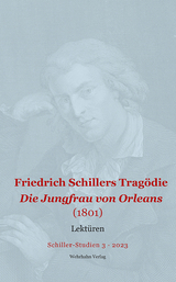 Friedrich Schillers Tragödie Die Jungfrau von Orleans (1801) - 