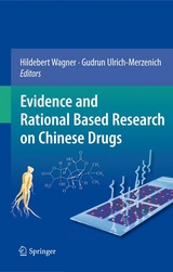 Evidence and Rational Based Research on Chinese Drugs - 