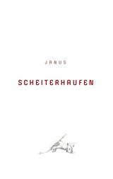 SCHEITERHAUFEN -  Janus