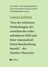 "Eine der schönsten Verbindungen, die zwischen der wahrnehmbaren Welt und ihrer wissenschaftlichen Beschreibung besteht" - die Noether-Theoreme - Cordula Tollmien