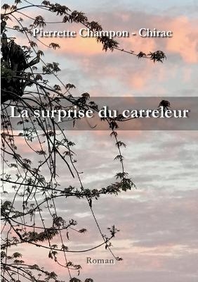 La surprise du carreleur - Pierrette Champon - Chirac