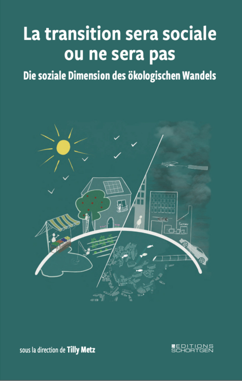 La transition sera sociale ou ne sera pas - Die soziale Dimension des Ã¶kologischen Wandels - 