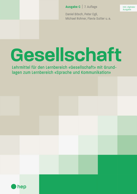 Gesellschaft Ausgabe C (Print inkl. digitaler Ausgabe, Neuauflage 2024) - Daniel Bösch, Peter Egli, Michael Rohner, Flavia Sutter