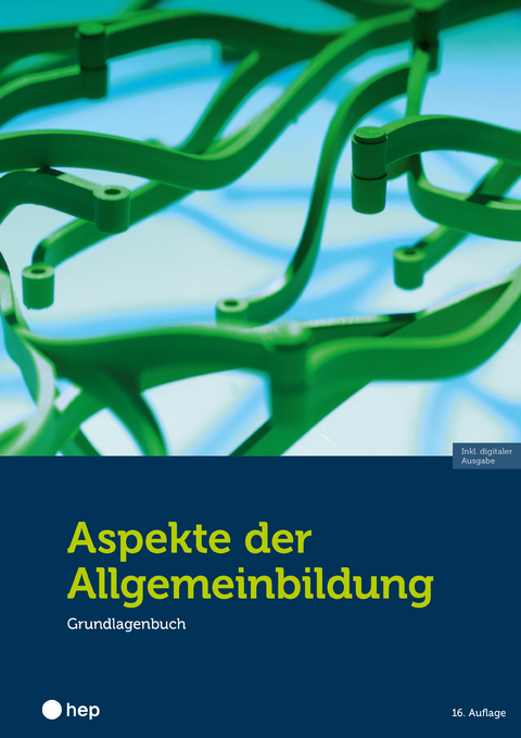 Aspekte der Allgemeinbildung – Standard-Ausgabe (Print inkl. E-Book Edubase, Neuauflage 2024) - Vanessa Hermann, Adrian Wirz