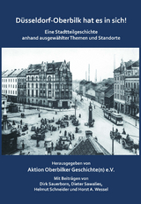 Düsseldorf-Oberbilk hat es in sich! - Horst A. Wessel, Helmut Schneider, Dirk Sauerborn, Dieter Sawalies