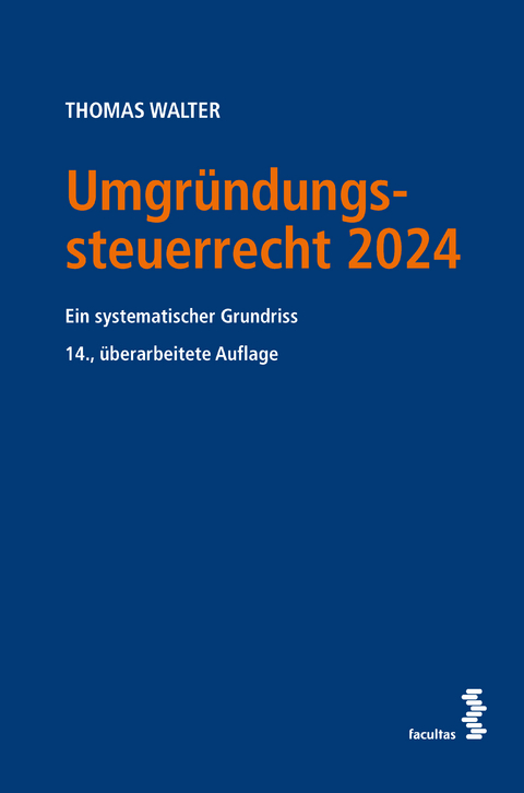 Umgründungssteuerrecht 2024 - Thomas Walter