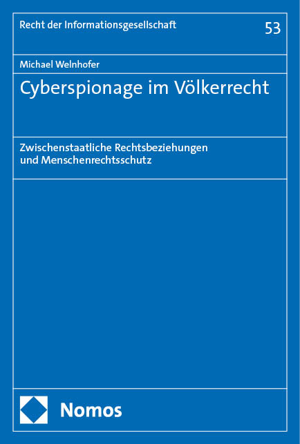 Cyberspionage im Völkerrecht - Michael Welnhofer