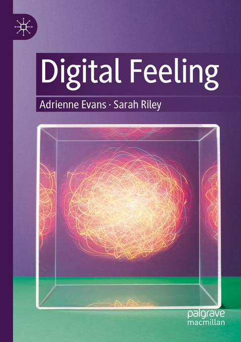Digital Feeling - Adrienne Evans, Sarah Riley