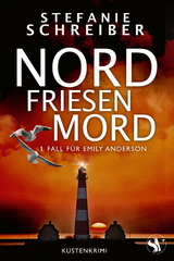 Nordfriesenmord - Stefanie Schreiber