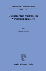 Das nordrhein-westfälische Versammlungsgesetz. - Clemens Vogeler