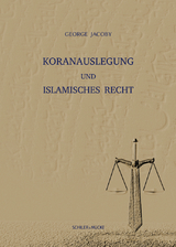 Koranauslegung und islamisches Recht - George Jacoby