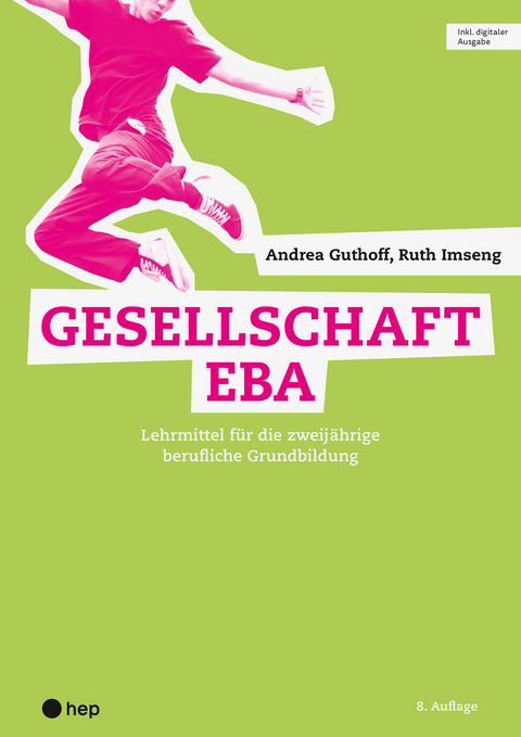 Gesellschaft EBA (Print inkl. digitaler Ausgabe, Neuauflage 2024) - Andrea Guthoff, Ruth Imseng