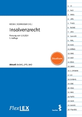 FlexLex Insolvenzrecht | Studium - Kodek, Georg; Schweiger, Manuel