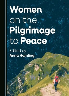 Women on the Pilgrimage to Peace - 