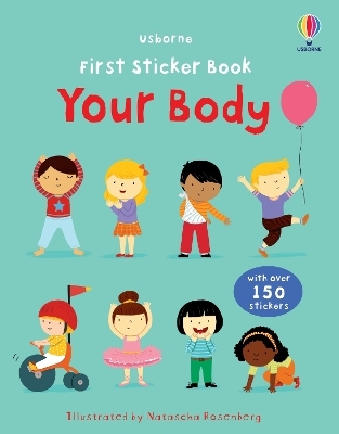 First Sticker Book Your Body - Felicity Brooks