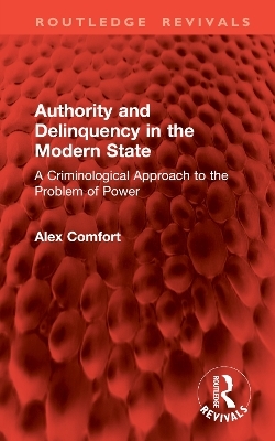 Authority and Delinquency in the Modern State - Alex Comfort