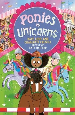Ponies vs Unicorns - Charlotte Colwill, Dave Lowe