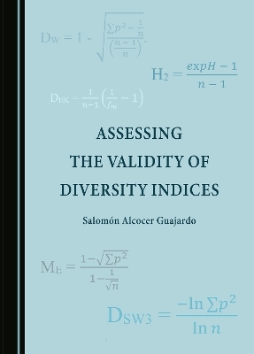 Assessing the Validity of Diversity Indices - Salomón Alcocer Guajardo