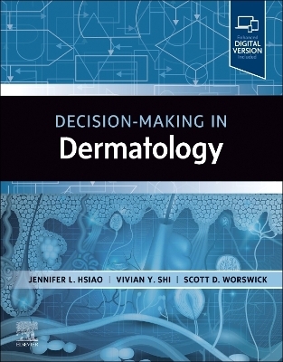 Decision-Making in Dermatology - 