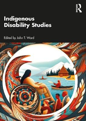 Indigenous Disability Studies - 